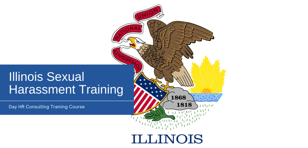 Illinois Sexual Harassment Training by Day HR Consulting